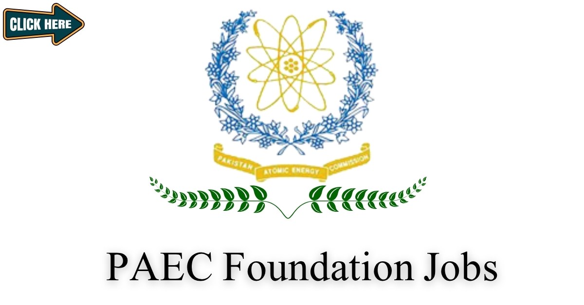 PAEC Foundation Jobs